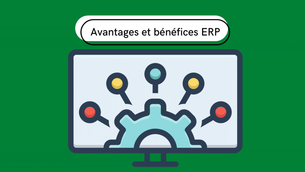 avantages et bénéfices logiciel ERP