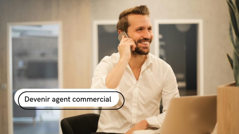 réussir en tant qu'agent commercial